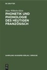 Hans-Wilhelm Klein - Phonetik und Phonologie des heutigen Französisch