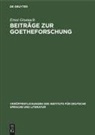 Ernst Grumach - Beiträge zur Goetheforschung
