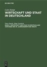 Dieter Baudis, Helga Nussbaum, Lotte Zumpe - Lotte Zumpe: Wirtschaft und Staat in Deutschland - Band 1: Wirtschaft und Staat in Deutschland vom Ende des 19. Jahrhunderts bis 1918/19