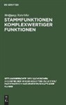Wolfgang Tutschke - Stammfunktionen komplexwertiger Funktionen