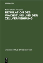 Klaus-Dieter Jentzsch - Regulation des Wachstums und der Zellvermehrung