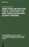 Ott-Heinrich Keller - Über eine Definition von S. Lefschetz in der topologischen Schnittheorie