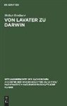 Walter Brednow - Von Lavater zu Darwin