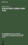 Rolf Emmrich - Zwischen Leben und Tod