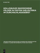 Degruyter - Kolloquium inhomogene Felder in festen Dielektrika im Durchschlagsgebiet