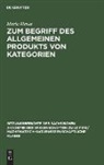 Maria Hasse - Zum Begriff des allgemeinen Produkts von Kategorien