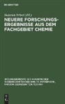 Heinrich Scheel - Neuere Forschungsergebnisse aus dem Fachgebiet Chemie