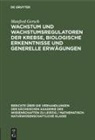 Manfred Gersch - Wachstum und Wachstumsregulatoren der Krebse, biologische Erkenntnisse und generelle Erwägungen