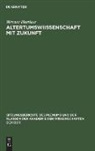 Werner Hartkes - Altertumswiissenschaft mit Zukunft