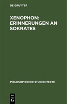Johannes Irmscher - Xenophon: Erinnerungen an Sokrates