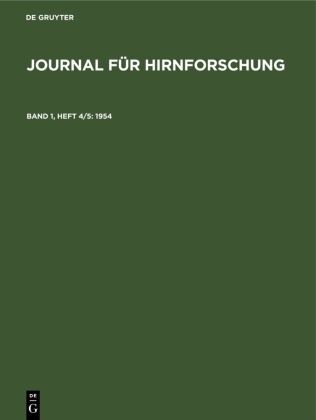 A. Hopf, W. Kirsche, Anthony Paris, J. Szentágothai, Oskar Vogt - Journal für Hirnforschung - Band 1, Heft 4/5: 1954