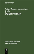 Robert Rompe, Hans-Jürgen Treder - Über Physik