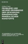Edelhard Töpfer - Probleme und neuere Ergebnisse der Gewinnung einheimischer mineralischer Rohstoffe