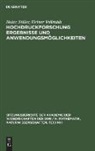 Heinz Stiller, Heiner Vollstädt - Hochdruckforschung Ergebnisse und Anwendungsmöglichkeiten