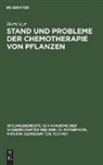 Horst Lyr - Stand und Probleme der Chemotherapie von Pflanzen