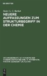 Heinz G. O. Becker - Neuere Auffassungen zum Strukturbegriff in der Chemie