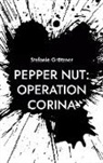 Stefanie Grötzner - Pepper Nut: Operation Corina