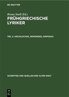 Bruno Snell - Frühgriechische Lyriker - Teil 2: Archilochos, Semonides, Hipponax