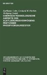 Woligang Dedek, Gerhard W. Fischer, Karlheinz Lohs - Chemisch-toxikologische Aspekte des Alkylierungsvermögens pestizider Phosphorsäureester