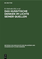 R. Kalivoda, A. Kolesnyk - Das hussitische Denken im Lichte seiner Quellen