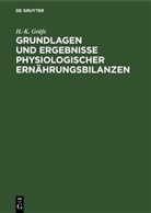 H. -K. Gräfe, H.-K. Gräfe - Grundlagen und Ergebnisse physiologischer Ernährungsbilanzen