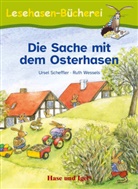 Ursel Scheffler, Ruth Wessels - Die Sache mit dem Osterhasen