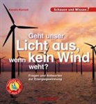 Karolin Küntzel - Geht unser Licht aus, wenn kein Wind weht?