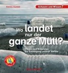 Karolin Küntzel - Wo landet nur der ganze Müll?