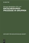 Hermann Brandstätter, Heinz Schuler - Entscheidungsprozesse in Gruppen