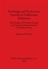 Jonathon E. Ericson - Exchange and Production Systems in Californian Prehistory