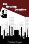 Frederick Engels - The Housing Question
