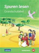 Ulrike von Altrock, Hans Burkhardt, Sabin Keppner, Sabine Keppner, Damaris Knapp, Beate Peters... - Spuren lesen Grundschulbibel