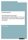 Anna-Maria Burchard - Operationalisierung interne Kommunikation, Mann-Whitney U-Test und SPSS. Interne- und externe Kommunikation im Betrieb