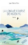 Jean-Pierre Prin - La longue course de Hsien Yù