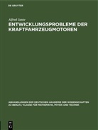 Alfred Jante - Entwicklungsprobleme der Kraftfahrzeugmotoren