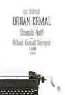 Orhan Kemal, Isik Ögütcü - Önemli Not Orhan Kemal Soruyor