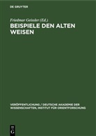 Friedmar Geissler - Beispiele den Alten Weisen