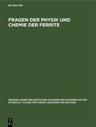 Degruyter - Fragen der Physik und Chemie der Ferrite