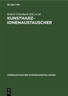 Robert Griessbach, Hans Reuter - Kunstharz-Ionenaustauscher