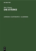 Max Ulmann - Max Ulmann: Die Stärke - Lieferung 1: Hauptgruppe 0 - Allgemeines