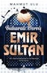 Mahmut Ulu - Buharali Dervis Emir Sultan