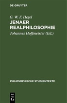 G. W. F. Hegel, Georg Wilhelm Friedrich Hegel, Johannes Hoffmeister - Jenaer Realphilosophie