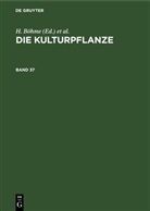 H. Böhme, W. R. Müller-Stoll, R. Rieger, A. Rieth, H. Sagromsky, H. Stubbe - Die Kulturpflanze - Band 37: Die Kulturpflanze. Band 37
