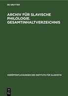 Kurt Günther - Archiv für Slavische Philologie. Gesamtinhaltverzeichnis