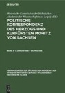Johannes Herrmann, Historische Kommission der Sächsischen Akademie der Wissenschaften zu Leipzig, Günther Wartenberg - Politische Korrespondenz des Herzogs und Kurfürsten Moritz von Sachsen - Band 3: 1. Januar 1547 - 25. Mai 1548