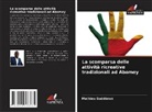 Mathieu Guédénon - La scomparsa delle attività ricreative tradizionali ad Abomey