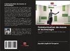 Jagadish Jogihalli Rangaiah - Communication de masse et technologie