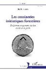 Jimi B. Vialaret - Les cousineries initiatiques forestières