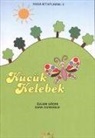 Özlem Göcek, Esra Hiziroglu - Kücük Kelebek