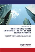 Ben van den Anker - Facilitating Expatriate adjustment: The role of host country nationals